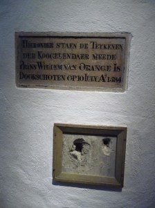 The bullet holes from the assassination of William in 1584